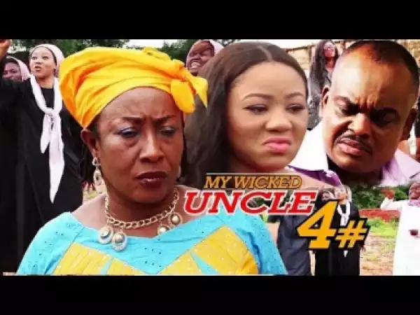 Video: My Wicked Uncle [Season 4] - Latest Nigerian Nollywoood Movies 2018